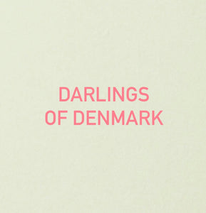 darlings of denmark
